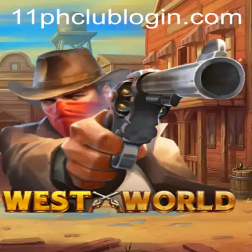 Exploring the Dynamic World of WestWorld and 11PH.COM